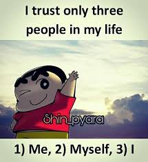 Quotes Better Life Quotes Shinchan Quotes Alive Quotes