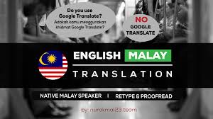 Instantly translate a document from malay to english. Translate English To Malay By Nurakmal23 Fiverr