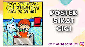 Cara Menggambar Membuat Poster Tema Rajin Sikat Gigi 2x Sehari Yang Bagus Mudah Ditiru Ep 259 Youtube