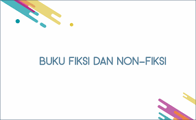 Buku Fiksi Dan Non Fiksi