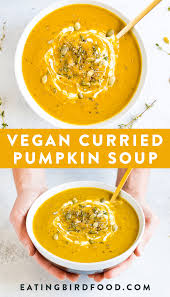 Vegan Curried Pumpkin Soup Eating Bird Food Recipe Pumpkin Soup Vegan Pumpkin Soup Vegan Curry