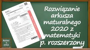 Czerwca 2020), przesunięty z powodu. Rozwiazujemy Rozszerzony Arkusz Maturalny 2020 Youtube