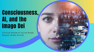Episode 40: Consciousness, AI, and the Imago Dei
