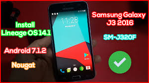 Samsung galaxy j5 usb driver helps in connecting the device to pc. How To Install Lineage Os 14 1 On Samsung Galaxy J3 2016 Sm J320f Android 7 1 2 Custom Rom Nougat Techno