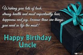 Birthday Wishes For Uncle Messages Quotes Images For Facebook Whatsapp Picture Sms Txts Ms Uncle Birthday Quotes Birthday Wishes For Uncle Uncle Birthday
