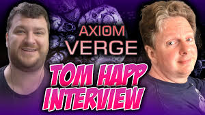 Interview With Axiom Verge Creator Tom Happ