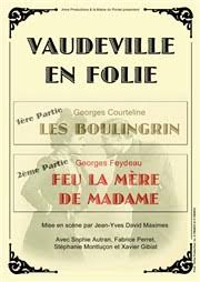 Bienvenue dans la boutique madame la fée ! Vaudeville En Folie Feu La Mere De Madame Les Boulingrin Chateau De Fargues Billetreduc Com