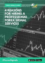 4 Reasons For Hiring A Professional Forex Signal Services Forex Signals Forex Marketing Trends