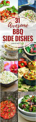 31 Awesome Bbq Side Dishes To Kick Off The Summer Season Bbq Side Dishes Vegetable Side Dishes Bbq Sides