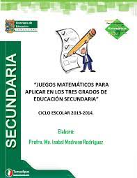 Não deixe de ver também: Pdf Juegos Matematicos Para Aplicar En Los Tres Grados De Educacion Secundaria Dago Niegon Academia Edu