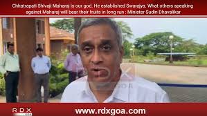 Chhatrapati Shivaji Maharaj is our God. He established Swarajya : Minister  Sudin Dhavalikar