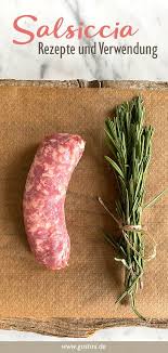Salsiccia Zubereitung Braten Grillen Kochen Backen Salsiccia Rezepte Italienische Spezialitaten Italienische Rezepte