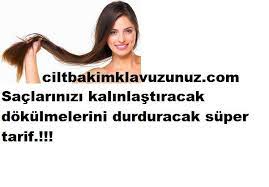 Saclari Kalinlastiran Dokulmeleri Durduran Tarif Saclariniz Ince Telli Ve Dokuluyormu Bu Tarifle Yepyeni Saclara Kavusacaksiniz Hair Care Beauty Care Eye Care