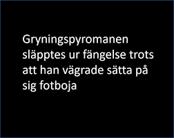 How to say gryningspyromanen in swedish? Gryningspyromanen Julkaisut Facebook