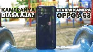 Maybe you would like to learn more about one of these? Terbaru Review Kamera Oppo A53 Kameranya Biasa Aja Youtube