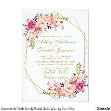 Geometric Pink Blush Floral Gold Wedding Invitation Zazzle Com Geometric Invitations Gold Wedding Invitations Blush Gold Wedding Invitations