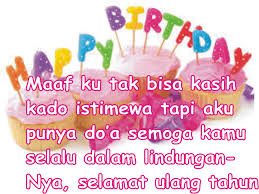 Selamat sahabat semoga umurmu panjang dan berkah semoga dikau selalu dalam lindungannya. Kata Mutiara Selamat Ulang Tahun