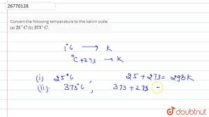 Temperature scales conversion calculator for converting between fahrenheit °f, celsius °c (centigrade), kelvin k, reaumur °r and rankine °r plus manual conversion formulas. Convert The Folowing Temperature To The Kelvin Scale A 25 C B 373 C Youtube
