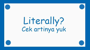 Literally Adalah Kata Gaul Anak Jaksel Lalu Literally Artinya Apa Cek Arti Literally Disini Tribun Pekanbaru