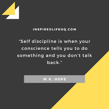 53 Self Discipline Quotes To Help You Achieve Your Goals Inspired Life