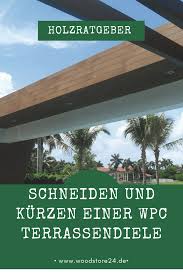 Wie Schneide Oder Kurze Ich Meine Wpc Terrassendiele Richtig Terrassendielen Wpc Terrassendielen Diele