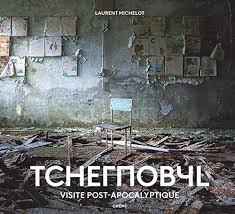 Dans cette élévation, le vent du. Tchernobyl Visite Post Apocalyptique Amazon De Michelot Laurent Fremdsprachige Bucher