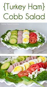 Turkey Ham Cobb Salad Sprinkle Some Fun Recipe Healthy Healthy Recipes Recipes