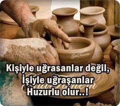 Kisiyle Ugrasanlar Degil Isiyle Ugrasanlar Huzurlu Olur Ozlu Sozler Gercekler Guzel Soz