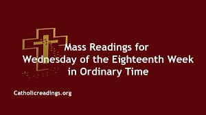 Catholic Mass Readings For August 5 2020 Wednesday Of The Eighteenth Week In Ordinary Time Daily H Mass Readings Catholic Daily Readings Daily Mass Readings