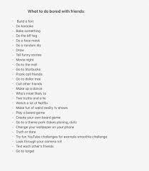 Relax and breathe, and listen to the voices in your head. Friends Thought Things People Bored Other Bored Could When Your With You Sleepover Things To Do Things To Do At A Sleepover Things To Do When Bored