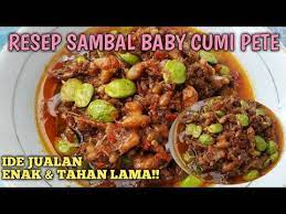 Resep Sambal Baby Cumi Pete Pedas Selangit Awet Tahan Lama Cocok Buat Jualan Youtube In 2021 Resep Daging Cocok