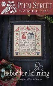 120 alphabets for cross stitch needlework leisure arts 2285 carol emmer 1992. Plum Street Samplers Labor For Learning Cross Stitch Pattern 123stitch