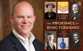 The Importance of Being Furnished with Tripp Evans