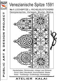 Weitere ideen zu hochzeitskleid, hochzeit, brautkleid. Padp Script 008 Venezianische Spitze 1591 No 1