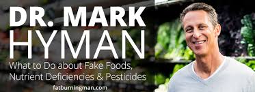 Dr Mark Hyman Fake Foods Deficiencies Geeking Out On