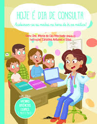 Após a entrada do código de acesso, o portal oferece uma série de ferramentas para consulta e acompanhamento das declarações. Hoje E Dia De Consulta Acabaram Se Os Medos Na Hora De Ir Ao Medico 9789897076664 Livros Na Amazon Brasil