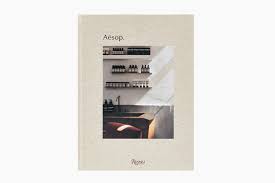 Coming up with the big picture idea is easy, and always a treat. Aesop Launches Rizzoli Coffee Table Book Hypebeast