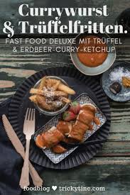 Recette De Currywurst Avec Beignets De Ketchup Et De Truffes A La Fraise Et Au Curry Faits Maison Die Besten Deutschen Foodblogs Rezepte Currywurst Truffel Pommes