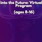 Step into the Future: Virtual Reality Program event image