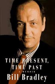 Time Present, Time Past : A Memoir used book by Bill Bradley: 9780679444886