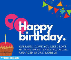 Let's make this one day all about you! 55 Best Happy Birthday Wishes For Husband 2021 Yourfates