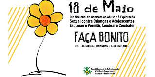 18 de maio é a data escolhida para o dia nacional de combate. 18 De Maio Dia Nacional De Combate Ao Abuso E A Exploracao Sexual Contra Criancas E Adolescentes Liga Solidaria
