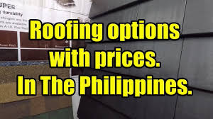 Check spelling or type a new query. Roofing Options With Prices In The Philippines Youtube