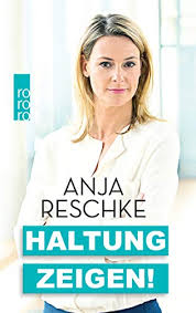 Seit 2001 moderiert sie das fernsehmagazin panorama für den norddeutschen rundfunk, seit 2015 leitet sie dessen abteilung innenpolitik. Haltung Zeigen Von Anja Reschke