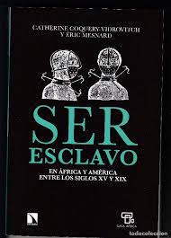 La naturaleza ha fijado, por consiguiente, la condición especial de la mujer y la del esclavo. Ser Esclavo En Africa Y America Entre Los Siglo Comprar En Todocoleccion 218520806