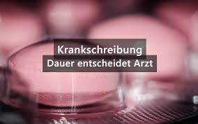Krankschreibung Wie Lange Am Stuck Erlaubt Praktischarzt