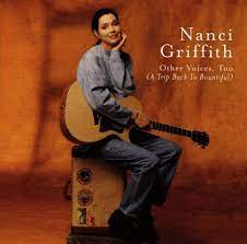 Nanci griffith was born on july 6, 1953 in seguin, texas, usa as nanci caroline griffith. Other Voices Too Griffith Nanci Amazon De Musik Cds Vinyl