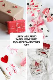 On valentine's day we all expect to be surprised with candy, chocolates and delicious foods. 13 Diy Wrapping Paper And Farbic Ideas For Valentine S Day Shelterness