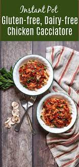 Instant Pot Gluten Dairy Free Chicken Cacciatore Recipe Gluten Free Dairy Free Dairy Free Chicken Cacciatore