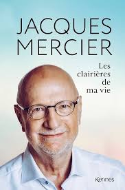 Les clairières de ma vie